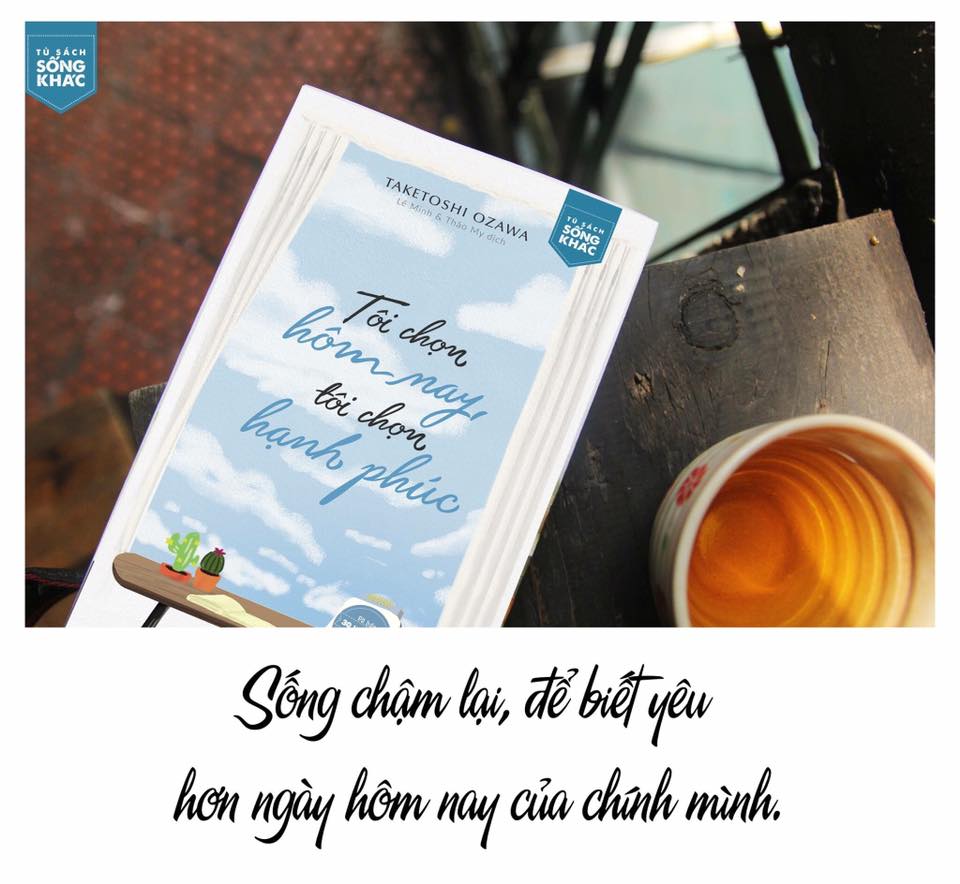 Tôi Chọn Hôm Nay, Tôi Chọn Hạnh Phúc