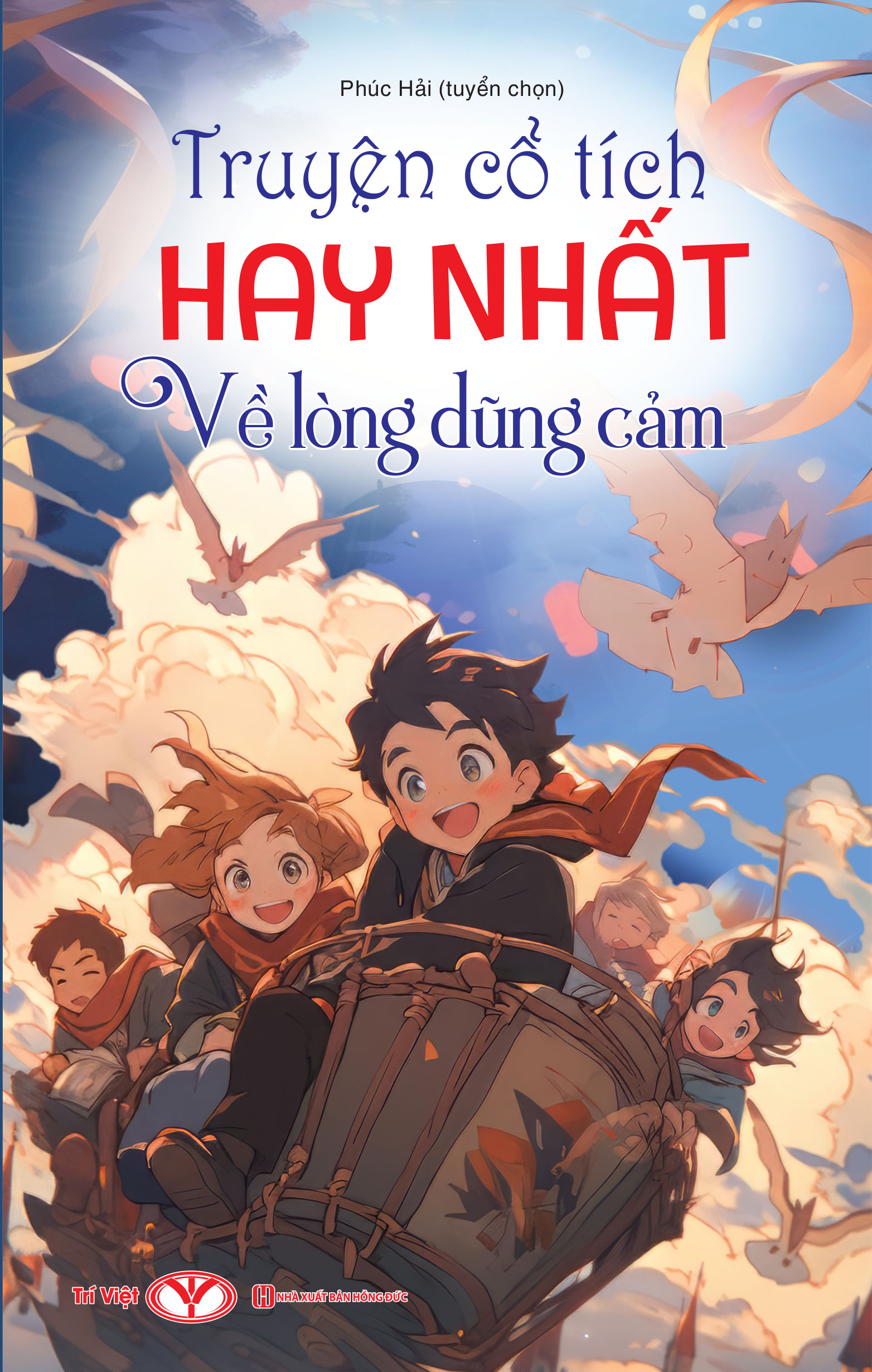 Truyện cổ tích hay nhất về lòng dũng cảm - trí việt