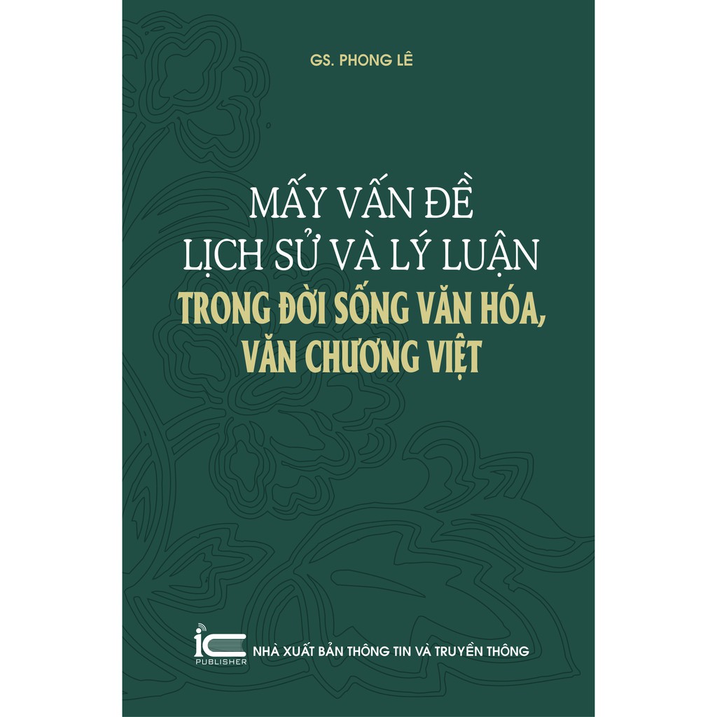 Sách Mấy vấn đề lịch sử và lý luận trong đời sống văn hóa, văn chương Việt