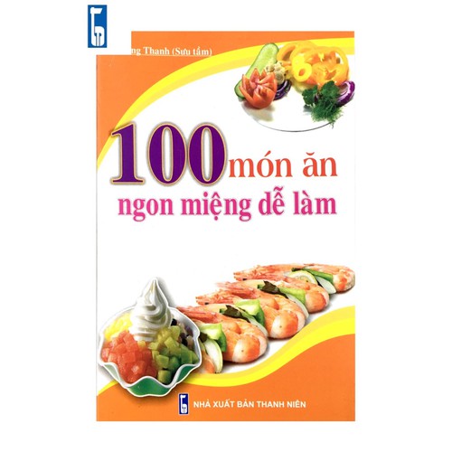 100 Món ăn ngon miệng dễ làm