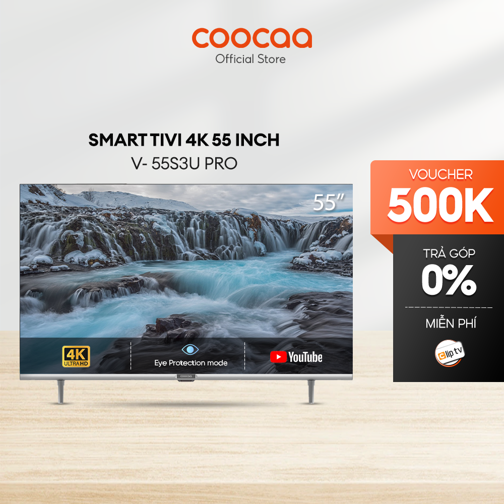 Smart Tivi 55 inch Giá Rẻ ƞhất SMART TV 4K COOCAA 55 inch viền mỏng - Youtube - Model 55S3U Pro Games mode, Dolby audio, Youtube , Bảo Hành 2 Năm, 1 năm ClipTV