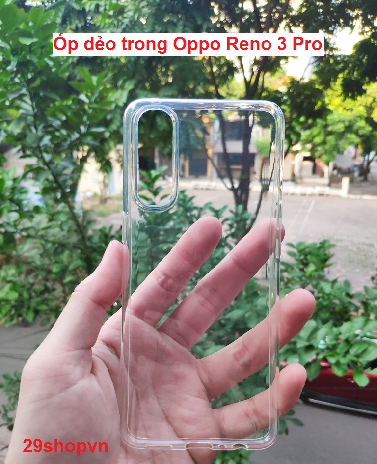 Ốp Oppo Reno 3 Pro dẻo trong suốt (Loại đẹp)