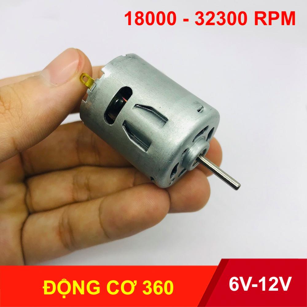 Động cơ motor mô tơ mini siêu mạnh DC 360 6V - 12V tốc độ cao 18000-32300 RPM - LK0031