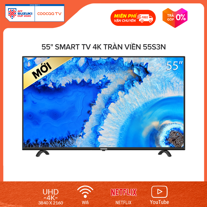 SMART TV FHD Coocaa 55 inch tivi - Tràn viền - Model 55S3N netflix