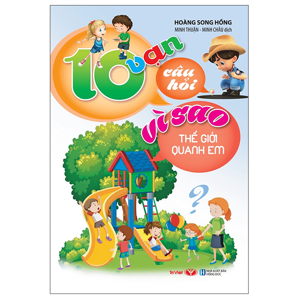 Fahasa - 10 vạn câu hỏi vì sao - thế giới quanh em