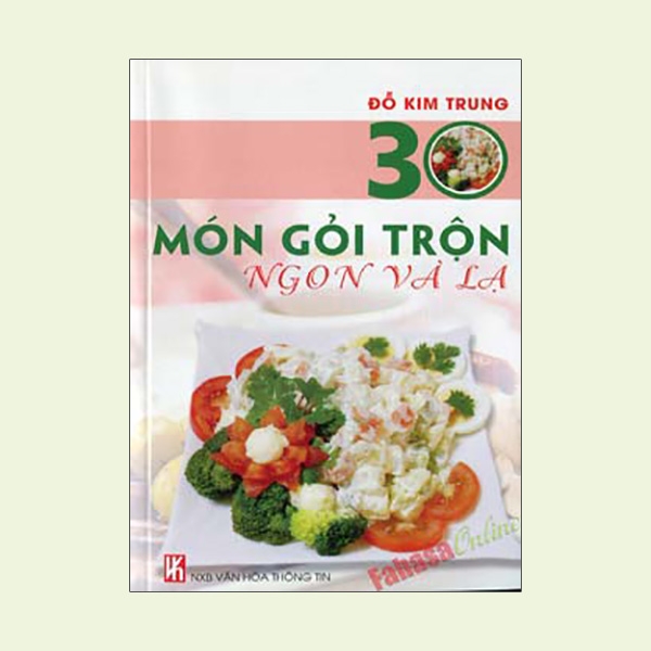 Fahasa - 30 món gỏi trộn ngon và lạ