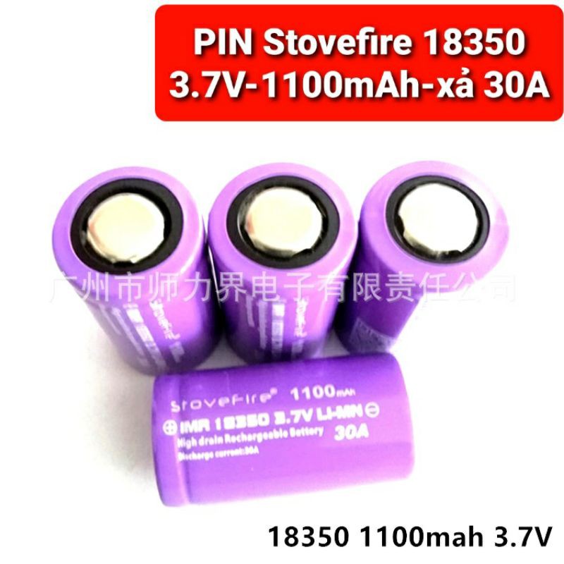 Cell pin stovefire 18350 - 1100mah - 3.7v xả 30a