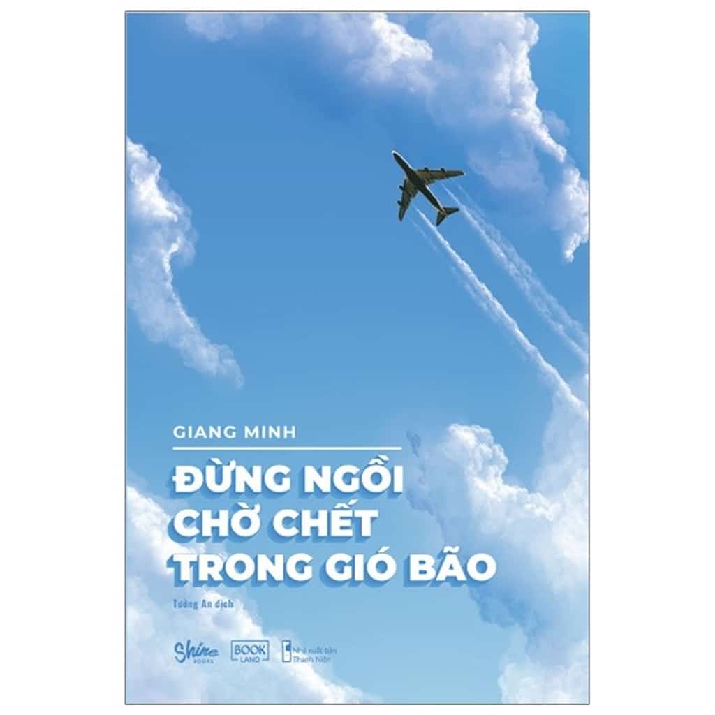 Đừng Ngồi Chờ Chết Trong Gió Bão - On