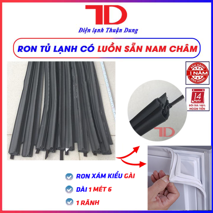 Ron tủ lạnh kiểu gài có sẵn nam châm 1.6 mét màu xám - điện lạnh thuận dung