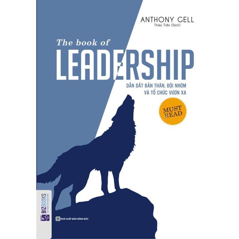 [HCM]Sách - The Book Of Leadership - Dẫn Dắt Bản Thân Đội Nhóm Và Tổ Chức Vươn Xa + tặng kèm Booksmart