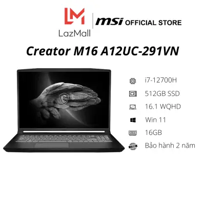 Laptop MSI Creator M16 A12UC-291VN | I7-12700H Gen 12 | 16GB DDR4 | SSD 512 GB PCle | VGA RTX 3050 4GB | 16.1 WQHD 2K | Win11| Black) - Hàng Chính Hãng - Bảo hành 2 năm