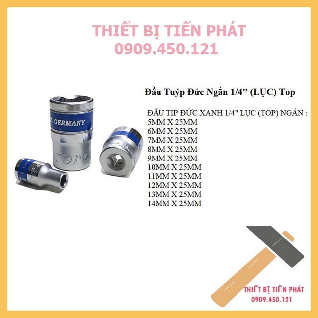 Đầu tuýp, bulong, đầu khẩu hãng top 6 cạnh 1/4'' ngắn 25mm full size từ 5mm - 14mm