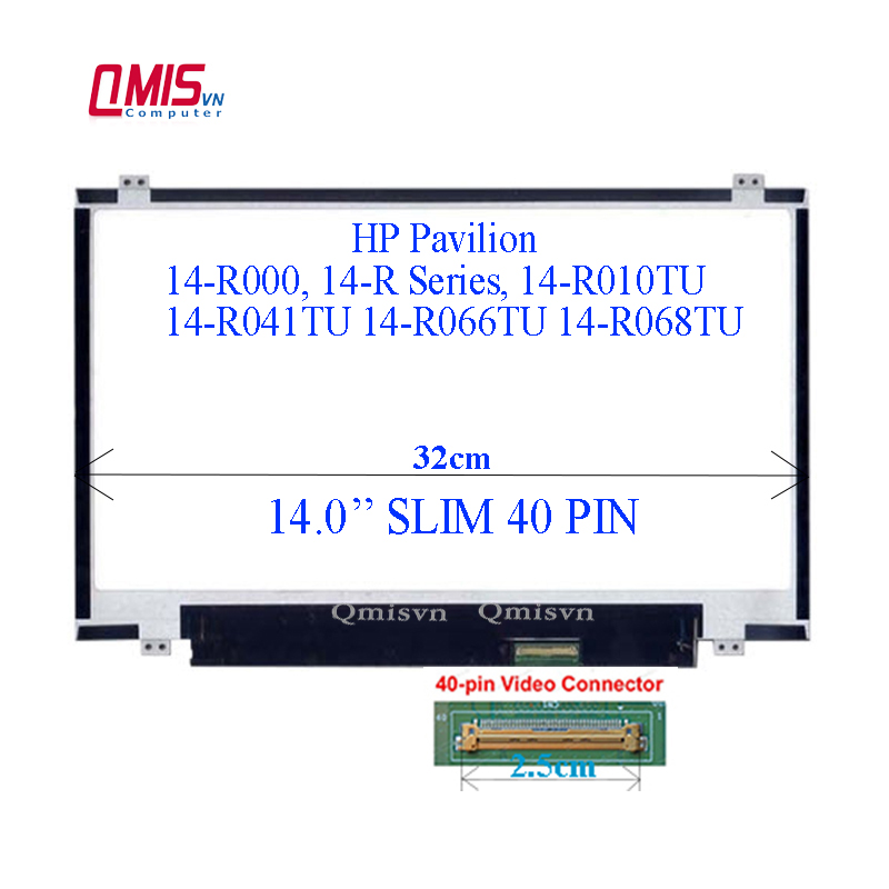 Màn hình laptop 14 inch slim 40 pin, hp pavilion 14-r000, 14-r series, 14-r010tu 14-r041tu 14-r066tu 14-r068tu
