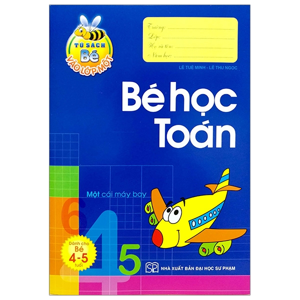 Fahasa - tủ sách bé vào lớp 1 - bé học toán dành cho bé 4-5 tuổi