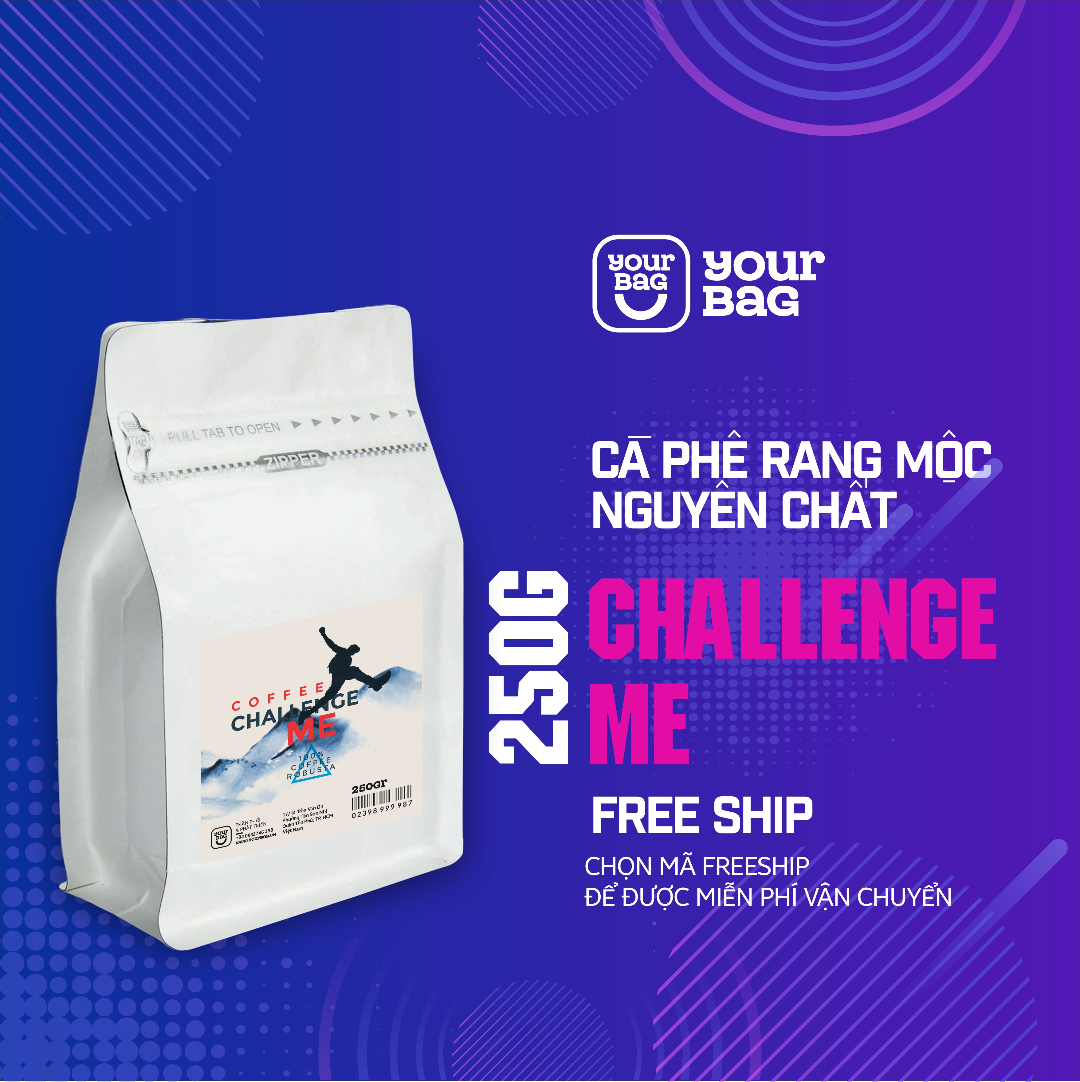 Cà Phê Rang Mộc Nguyên Chất Challenge Me (250g) - Pha Phin, Pha Máy, Nguyên Hạt | YourBag