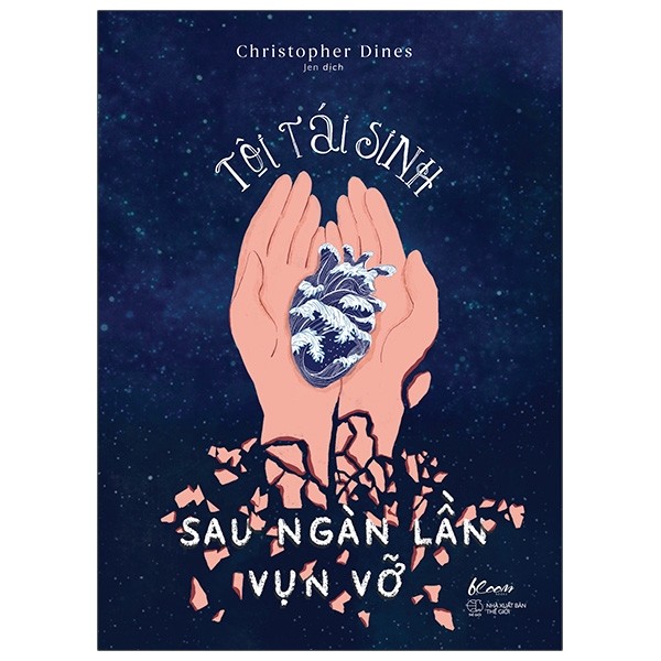 Sách - tôi tái sinh sau ngàn lần vụn vỡ - christopher dines