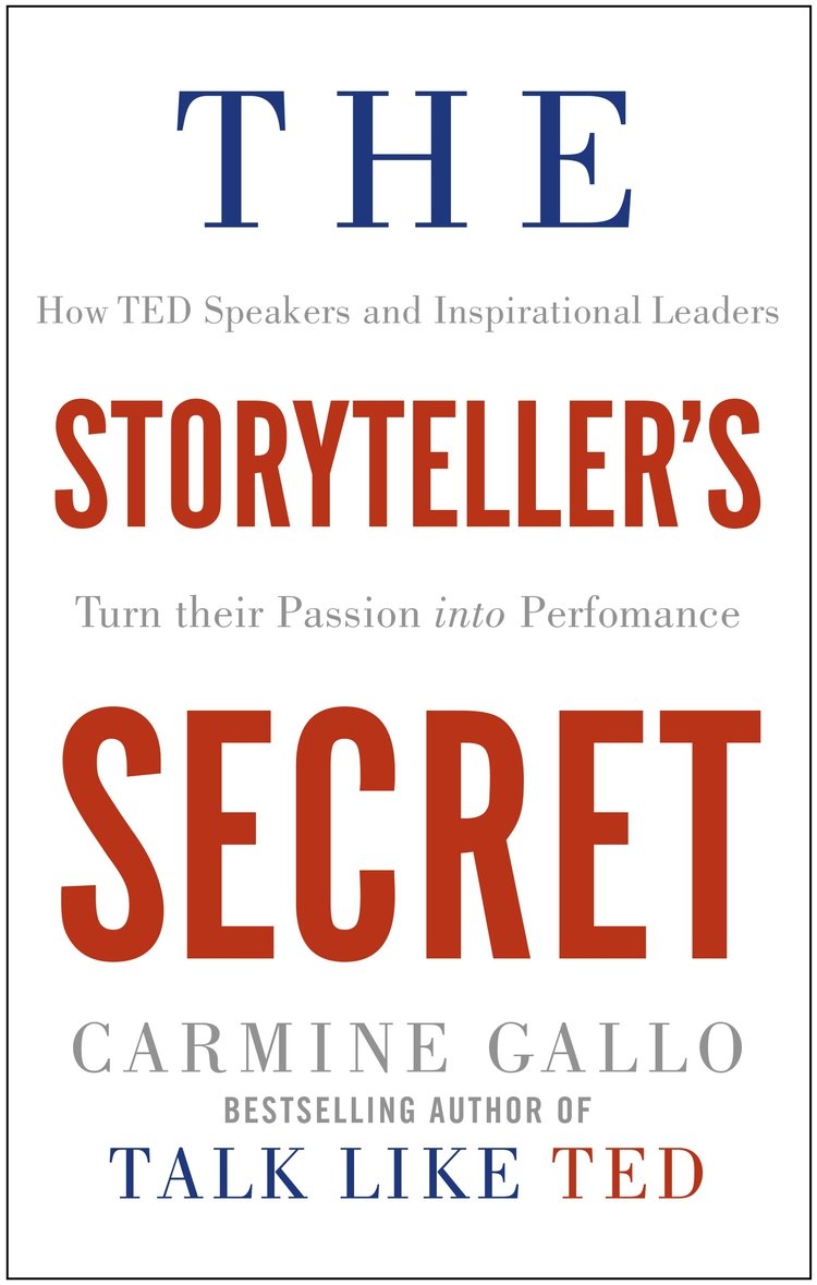 Sách - The Storyteller's Secret : How TED Speakers And Inspirational Leaders Turn Their Passion Into Performance - Phương Nam Book