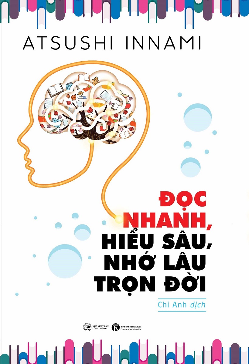 Đọc Nhanh, Hiểu Sâu, Nhớ Lâu Trọn Đời (Tái Bản 2020)
