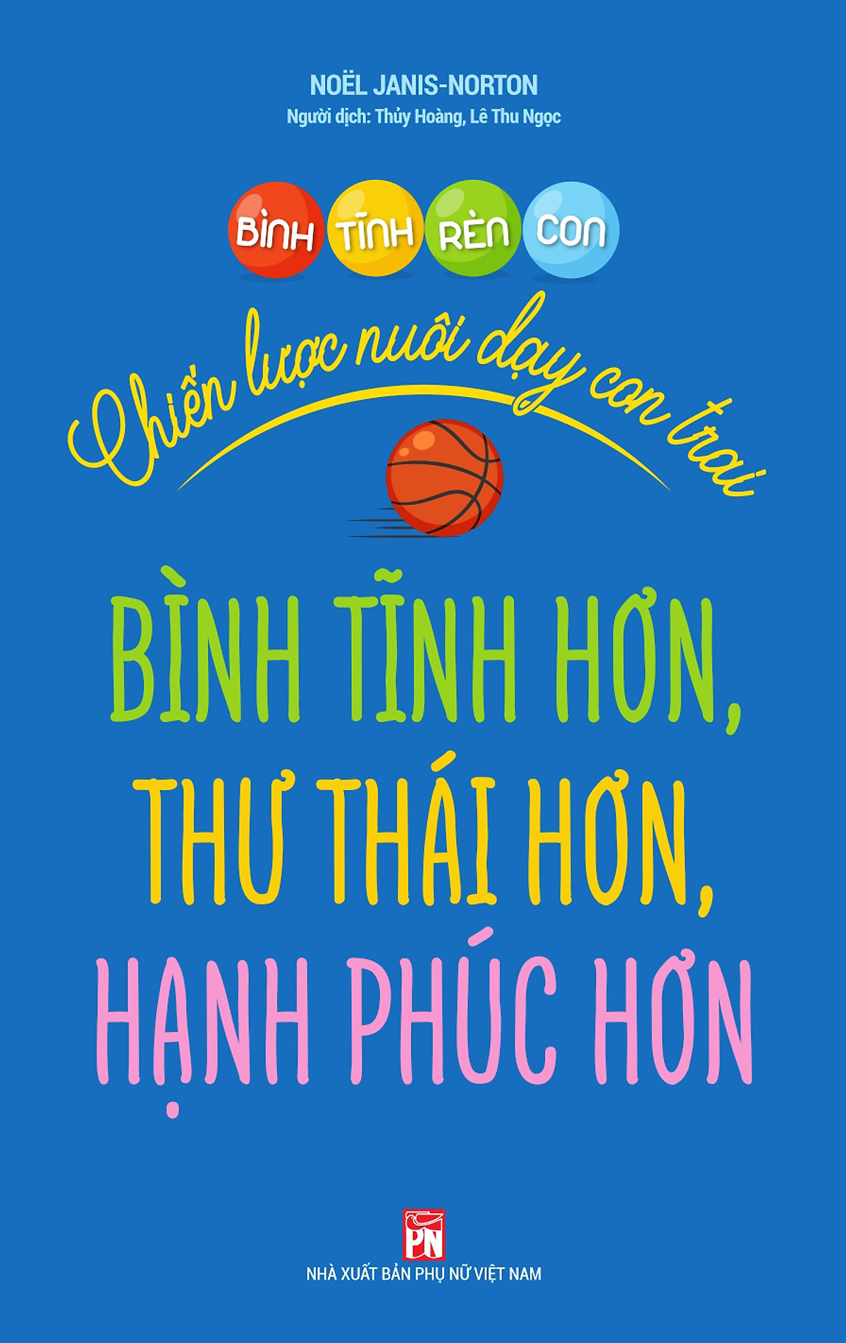 [HCM]Bình Tĩnh Rèn Con - Chiến Lược Nuôi Dạy Con Trai