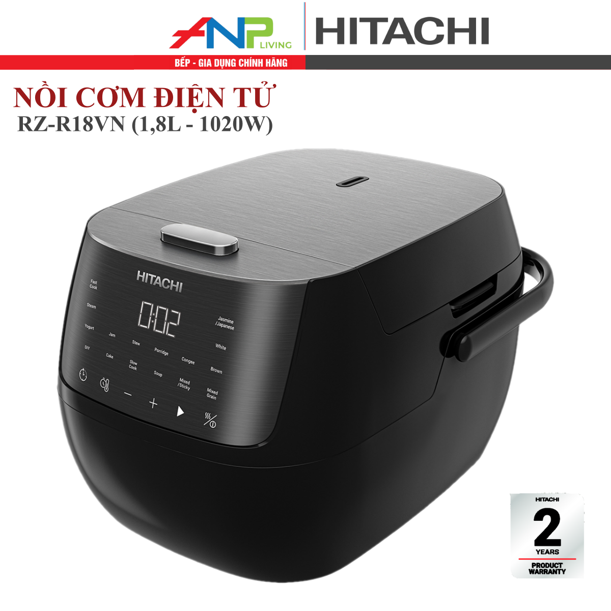 Nồi Cơm Điện Tử HITACHI RZ-S18VN / RZ-S18XN (Dung Tích 1.8L, Công Suất 1020W)