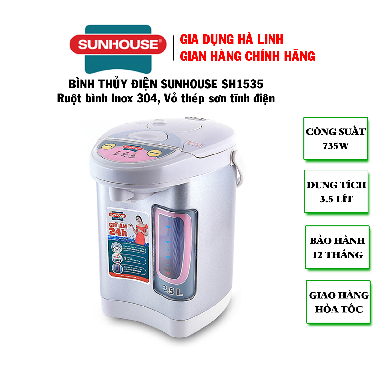 Bình thủy điện Sunhouse SHD1535 - Bình thủy điện 3.5L, Công suất 735W, Ruột bình inox SUS304 cao cấp, Lớp vỏ hợp kim sơn tĩnh điện, cách nhiệt tốt, nhiệt độ giữ nóng 90 độ C, 2 chế độ lấy nước thuận tiện, Bảo hành 12 tháng