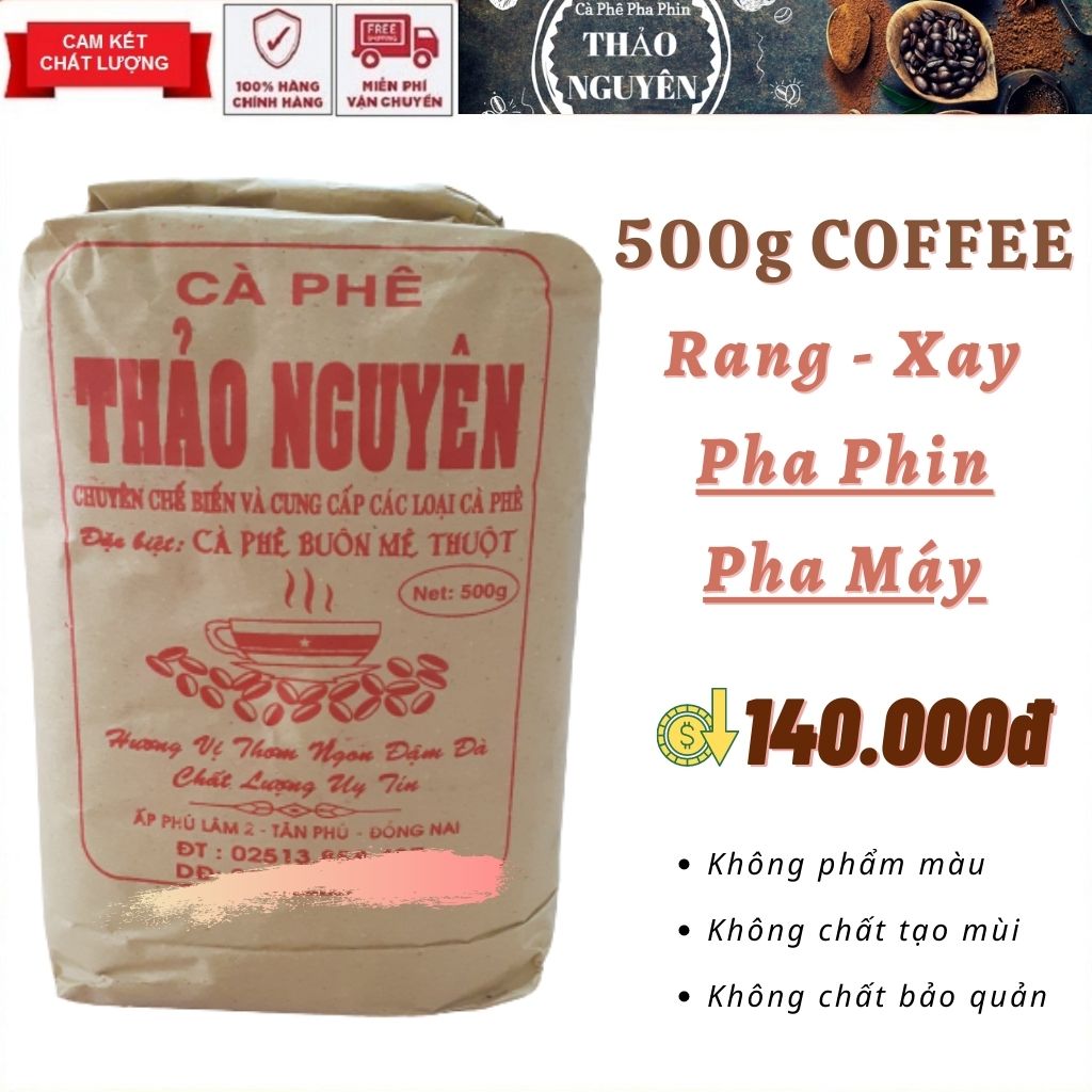 500gr COFFEE CÀ PHÊ RANG XAY THẢO NGUYÊN - CÀ PHÊ PHA PHIN