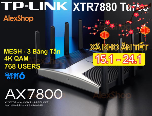 Phát WiFi 6E TP-Link XTR7880 Turbo AX7800 3 Băng Tần Mesh Hỗ Trợ Cổng 2.5G