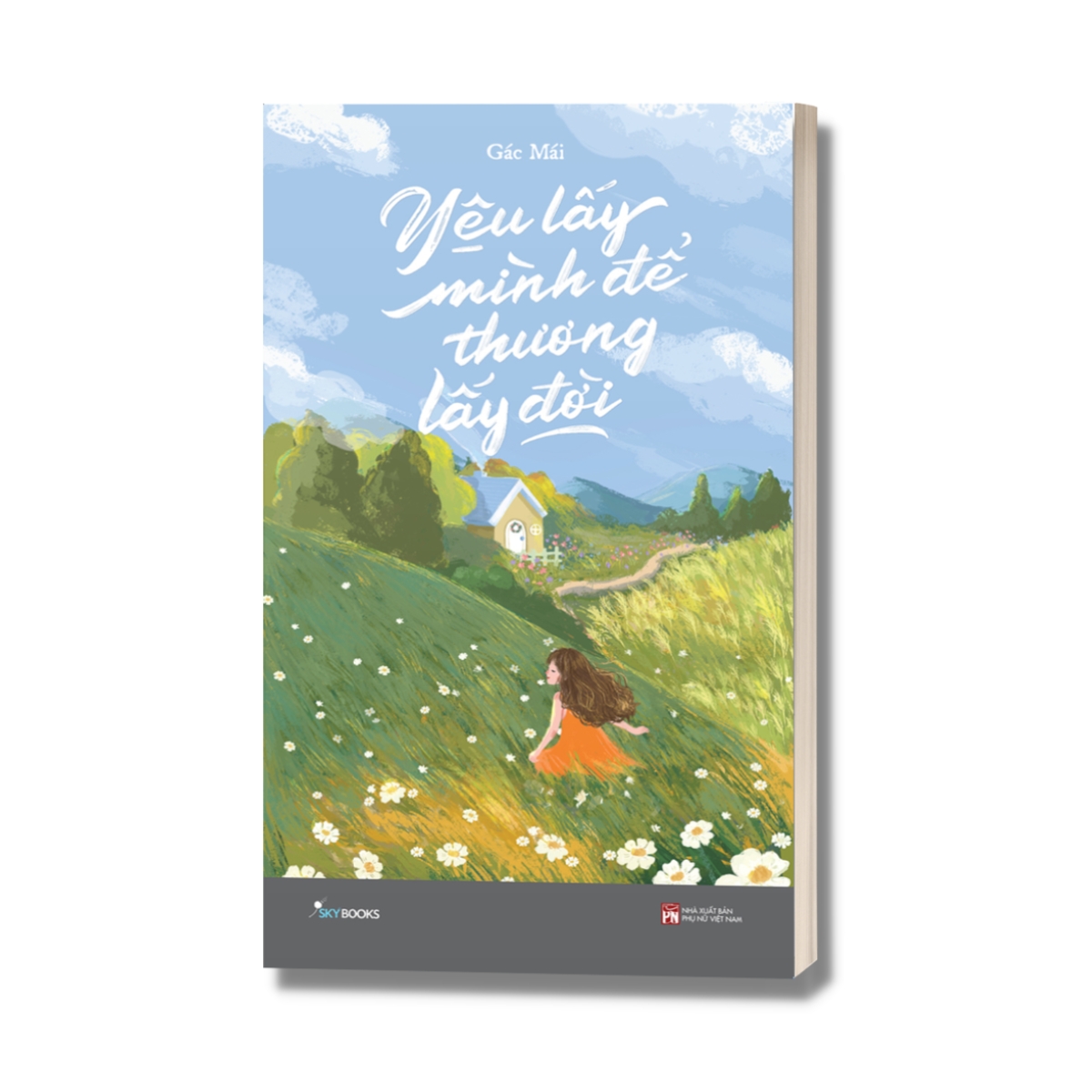 Sách - Yêu Lấy Mình Để Thương Lấy Đời