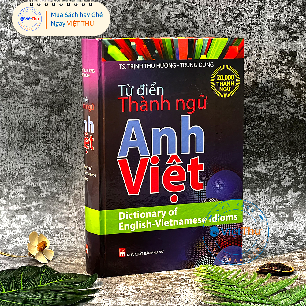 Sách - Từ Điển Thành Ngữ Anh Việt (PN)