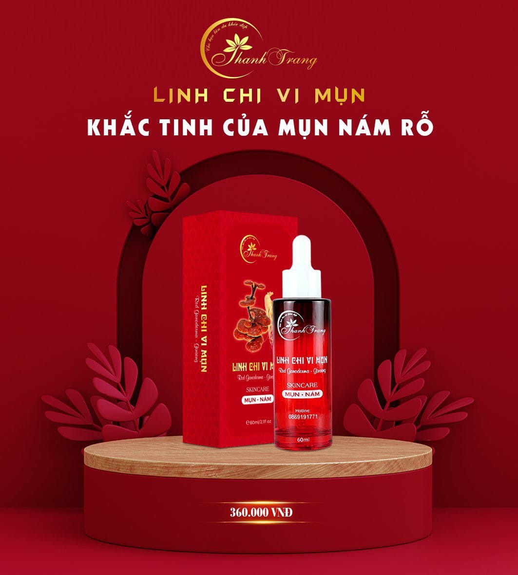 Dung dịch mụn nám thanh trang trừ mụn thâm nám sẹo rỗ - linh chi vi mụn