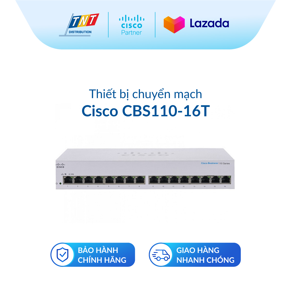Thiết bị chuyển mạch cisco sb cbs110 unmanaged 16-port ge_cbs110-16t