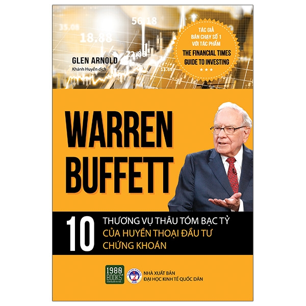 Fahasa - Warren Buffett - 10 Thương Vụ Thâu Tóm Bạc Tỷ Của Huyền Thoại Đầu Tư Chứng Khoán