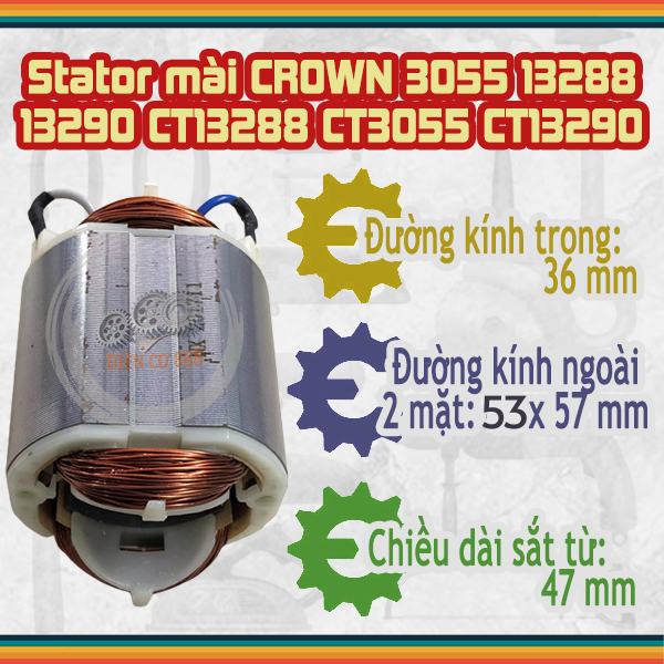 Stator mài CROWN CT3055, CT13288, CT13290, CT3117 220V