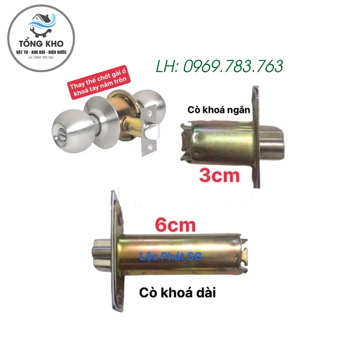 Cò khoá, chốt khoá tay nắm tròn (cò ngắn, cò dài - mồm khoá)
