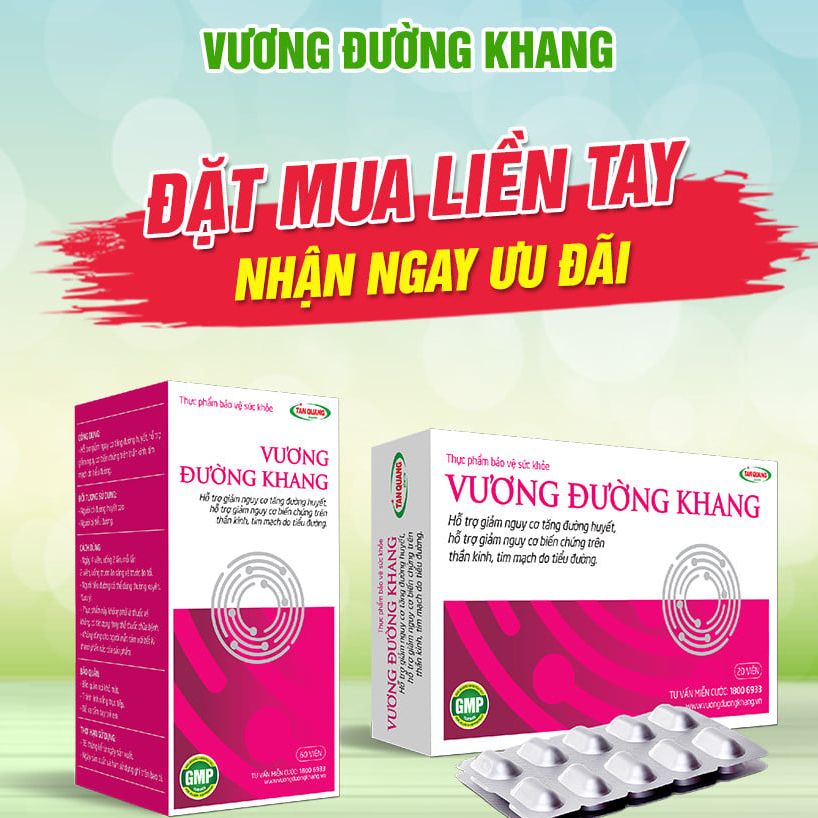Vương Đường Khang lọ 60 viên - Hỗ trợ giảm nguy cơ biến chứng trên thần kinh, tim mạch do tiểu đường.