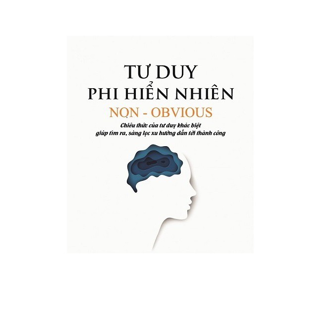 nguyetlinhbook Sách - Tư Duy Phi Hiển Nhiên (nguyetlinhbook).