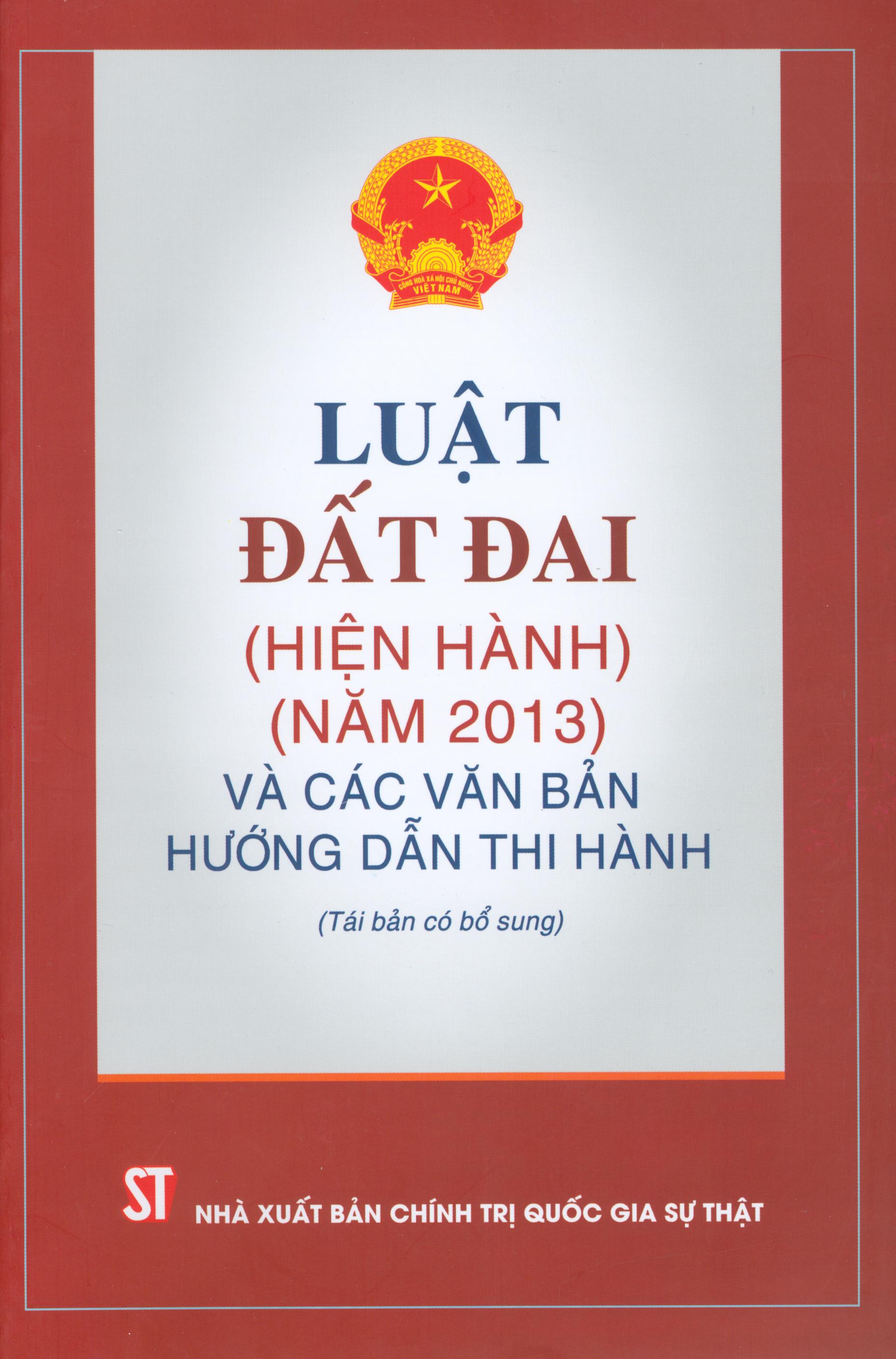 Luật Đất Đai (Hiện Hành Năm 2013) Và Các Văn Bản Hướng Dẫn Thi Hành
