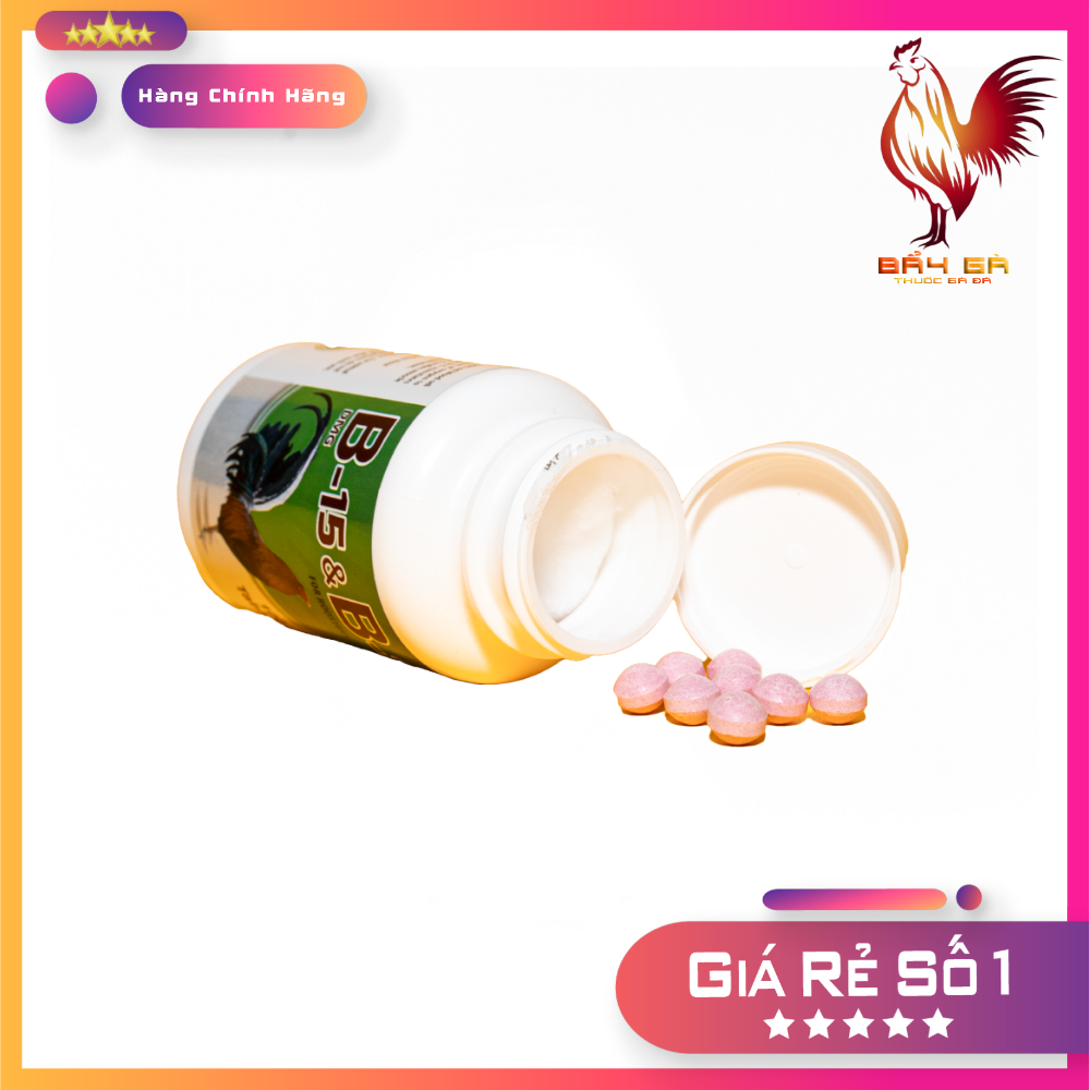 B15 & B12 cho gà đá Chiếc lẽ 20 viên