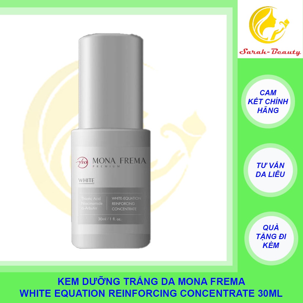 Kem Dưỡng Trắng Da Mờ Thâm Sạm Nám Mona Frema White Equation Reinforcing Concentrate 30ml