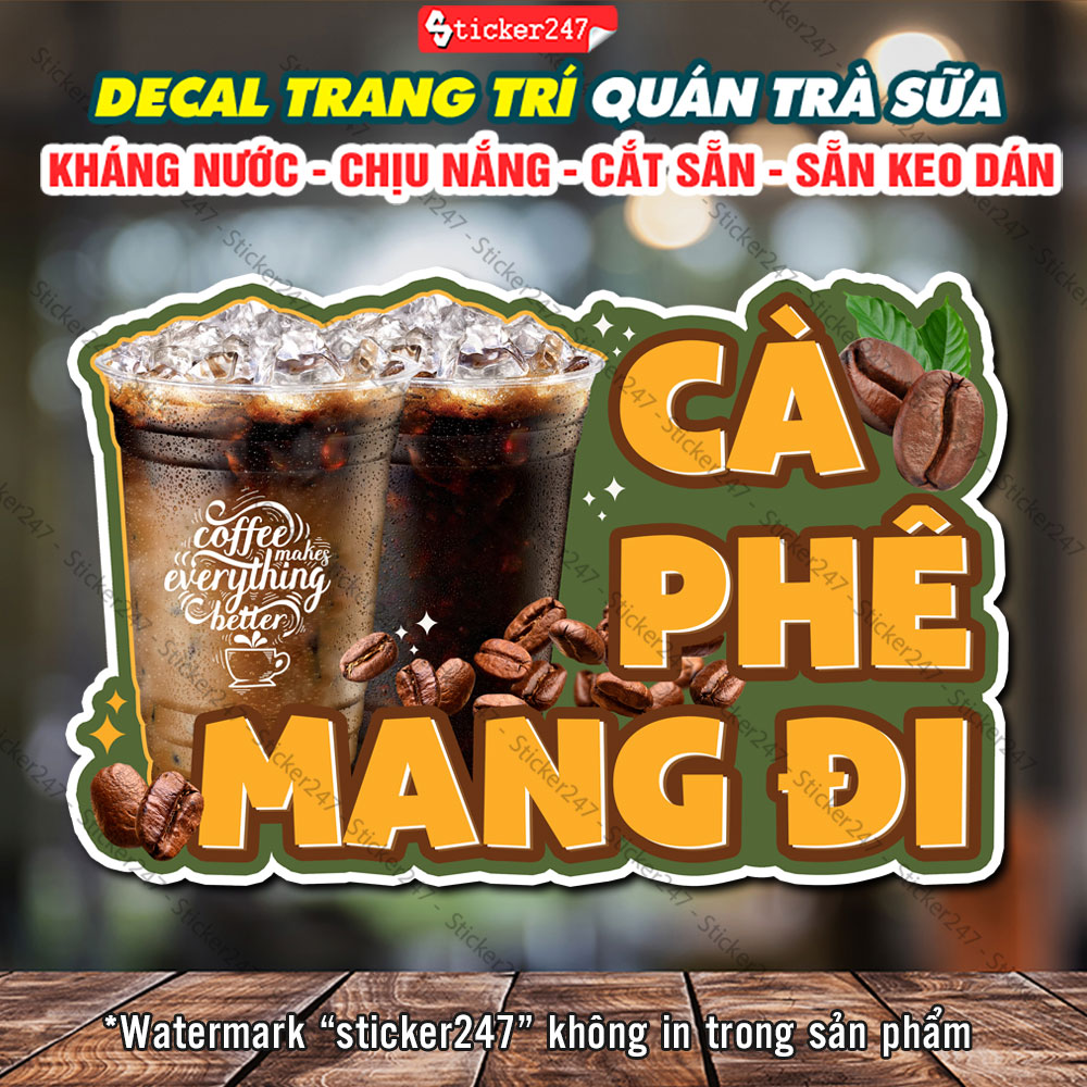 Decal cà phê mang đi trang trí quán – sticker cà phê mang đi , decal dán tường, tủ, kính, quầy, xe trà sữa, xe cà phê - f51-07
