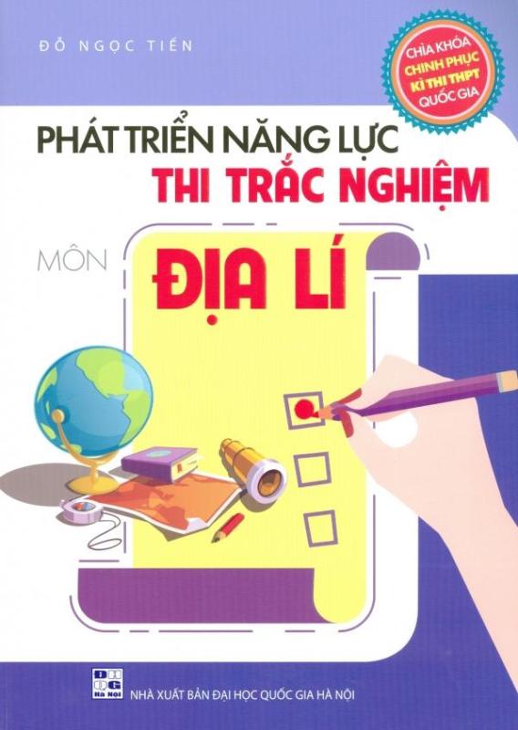 Mua Phát Triển Năng Lực Thi Trắc Nghiệm Môn Địa Lí