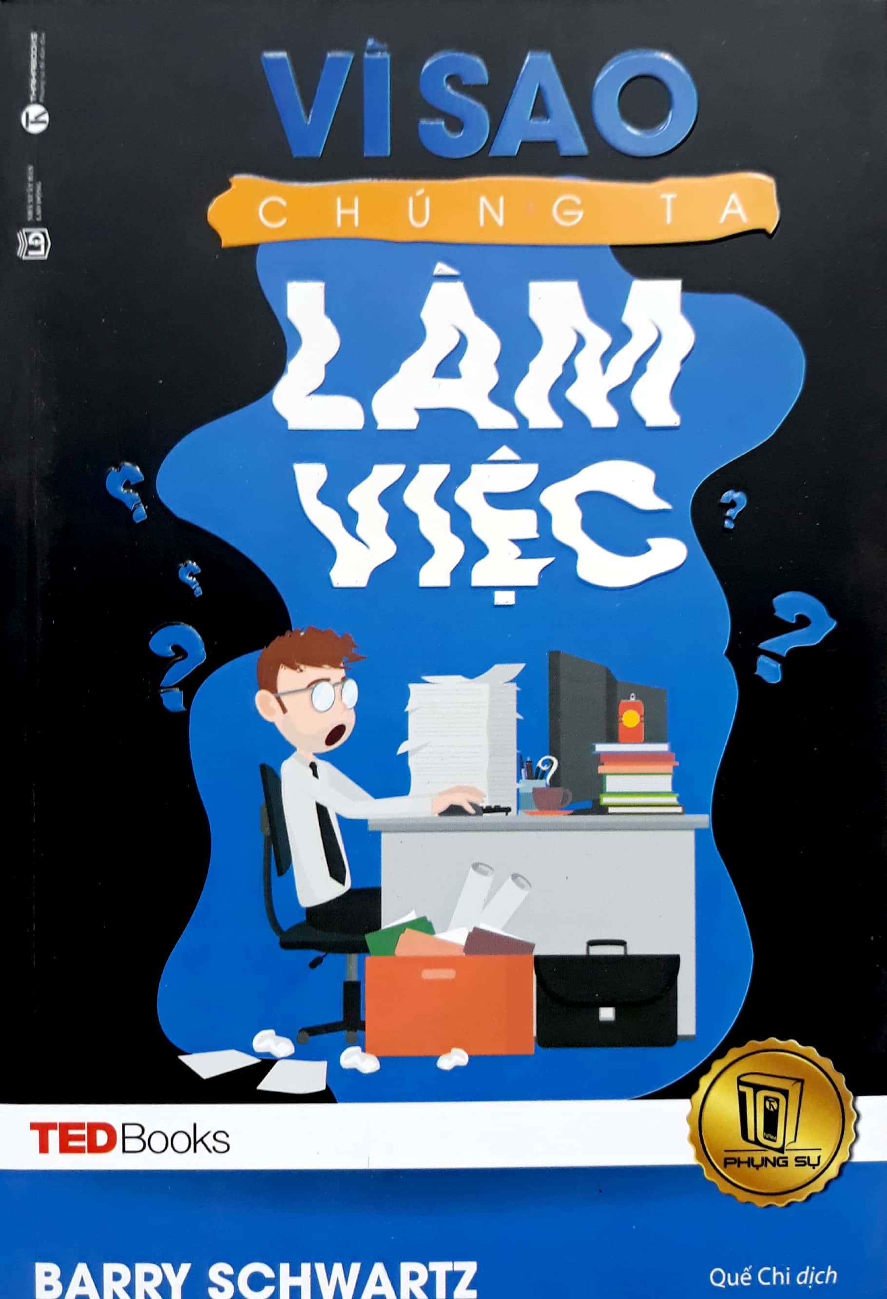 Sách - TedBooks - Vì Sao Chúng Ta Làm Việc