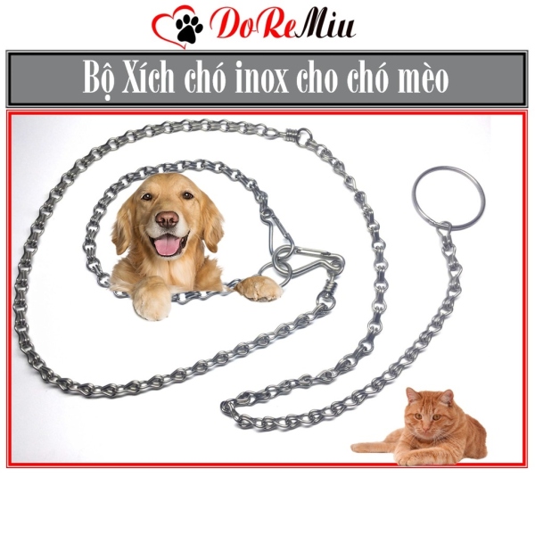 Xích chó™✑  Doremiu- Bộ Xích chó mèo bằng inox 304 chống gỉ (4 size) Bảo hành 12 tháng hoàn tiền gấp đôi
