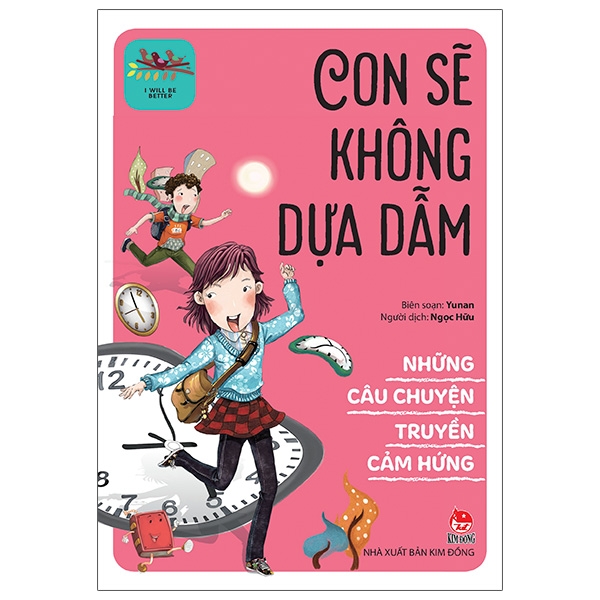 Fahasa - những câu chuyện truyền cảm hứng - i will be better: con sẽ không dựa dẫm