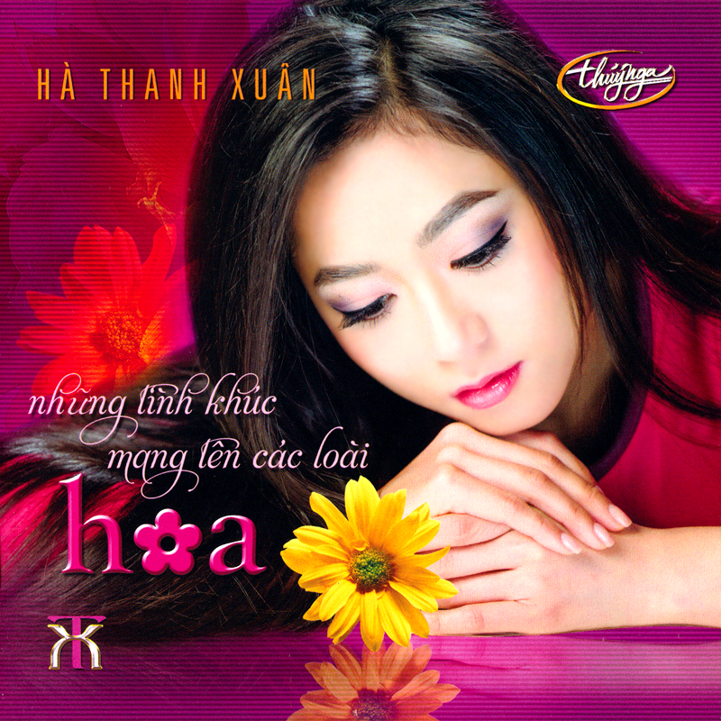 Thúy nga cd - hà thanh xuân - những tình khúc mang tên các loài hoa