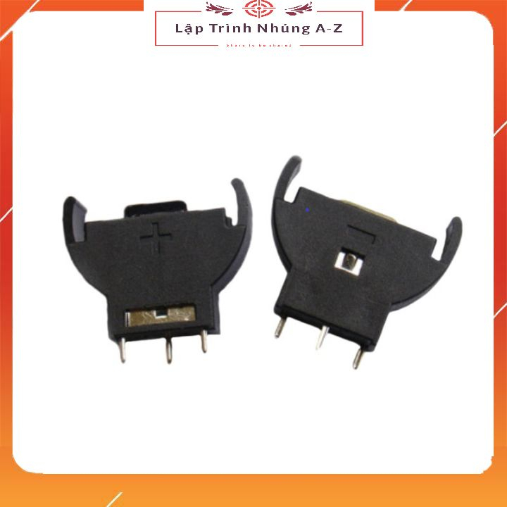 [Lập Trình Nhúng A-Z][G40] Đế Pin CR2032 CR2025 DIP Cắm Đứng