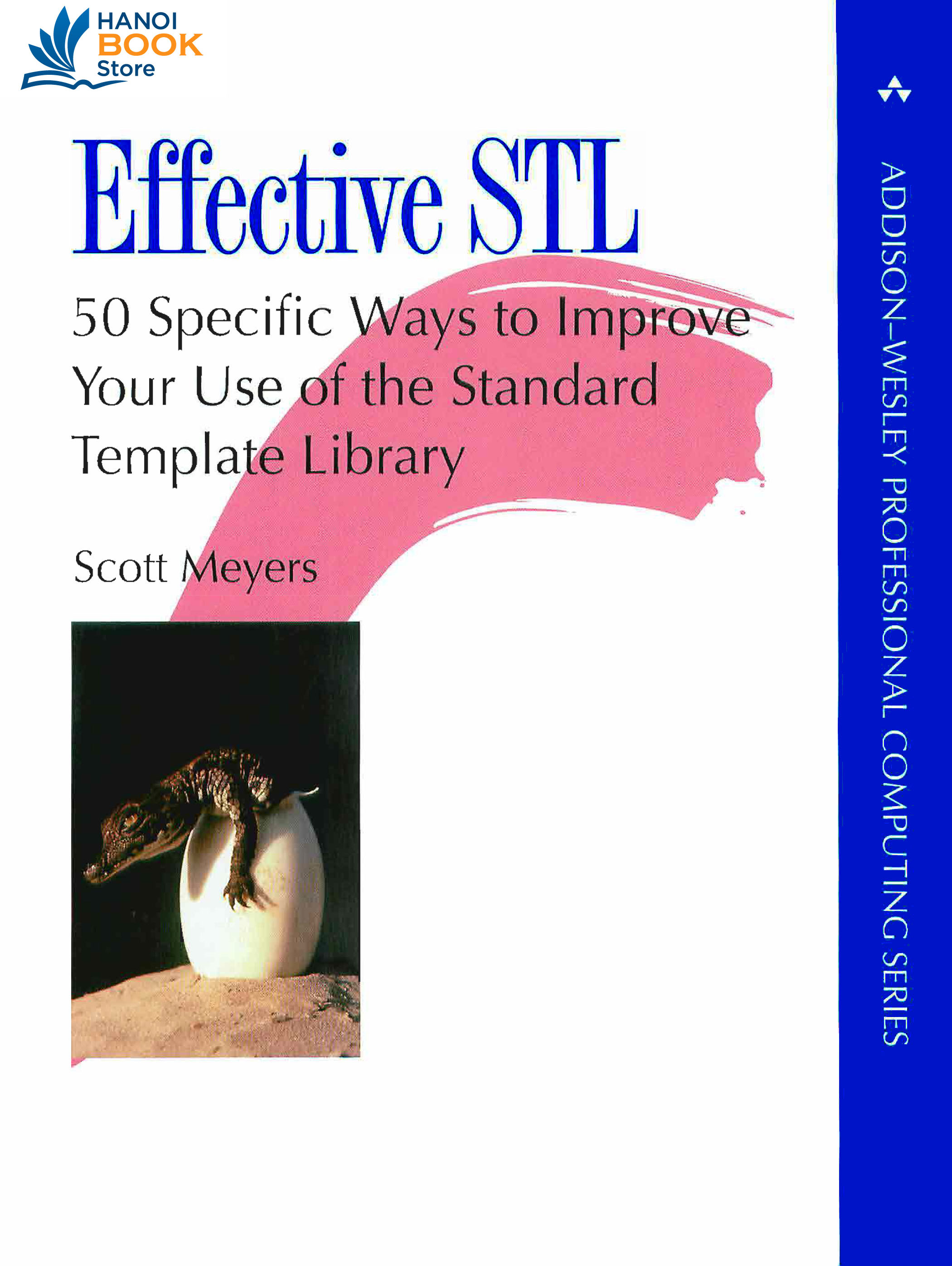 Effective STL: 50 Specific Ways to Improve Your Use of the Standard Template Library