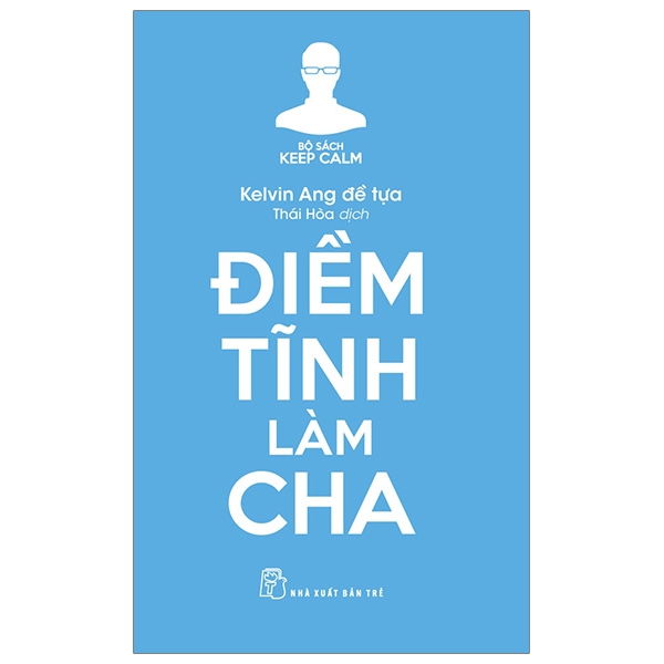 Fahasa - keep calm - điềm tĩnh làm cha