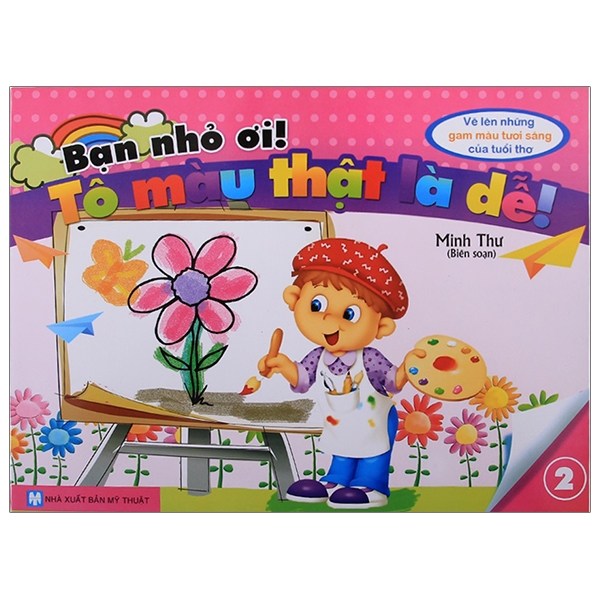 Fahasa - bạn nhỏ ơi, tô màu thật là dễ - tập 2