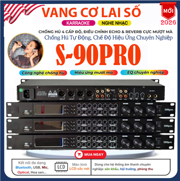 [SIÊU PHẨM MỚI 2026  ] Vang Cơ Lai Số S90PRO Hỗ Trợ Chip DSP 48bit.Chế Độ Vang Số Chuyên Nghiệp Echo, Reverb Cực Mượn Rất Dễ Hát, Effect Siêu Hay, Chống Hú Feedback Tự Động   – Đầy Đủ Kết Nối Bluetooth, AV, USB, Cổng Quang (optical)